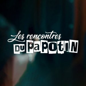 rencontres papotin